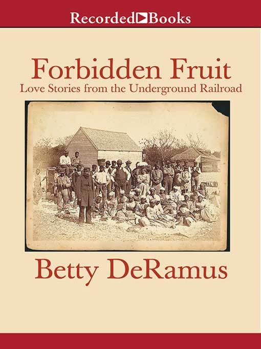 Title details for Forbidden Fruit by Betty DeRamus - Wait list